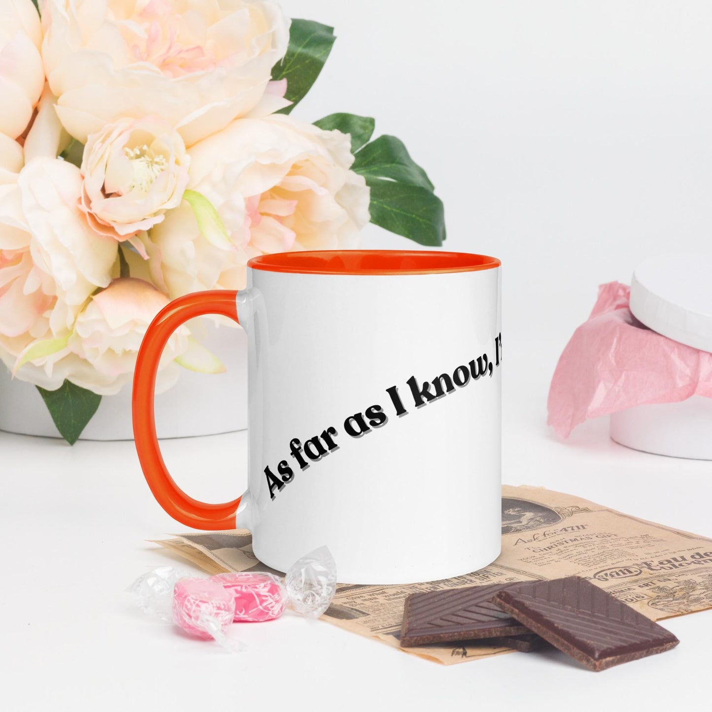 As far as I know, I'm a Fucking Delight Mug