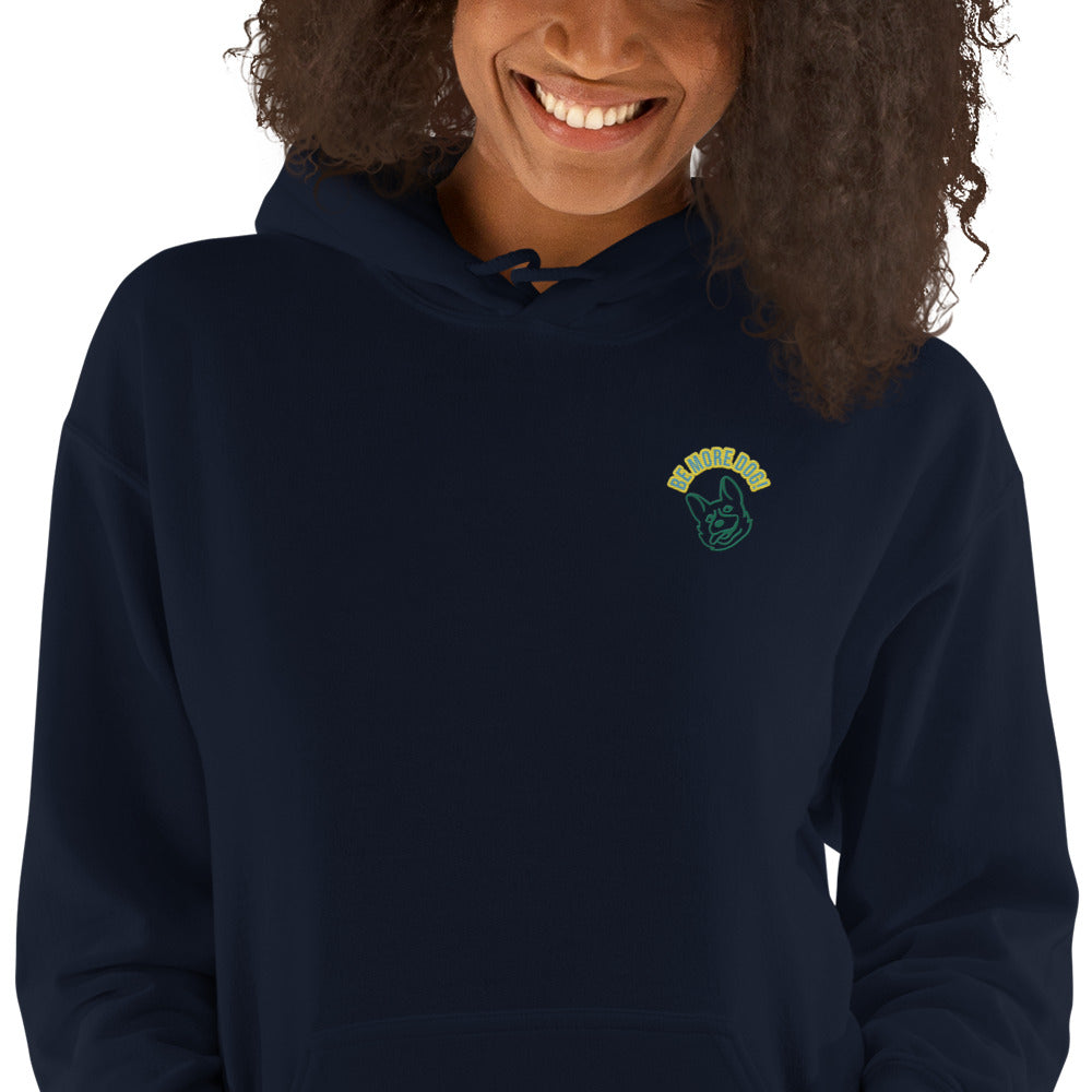 Be More Dog - Embroidered Hoodie