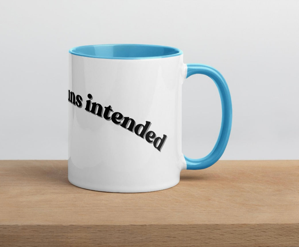 I prefer my Puns intended - Mug