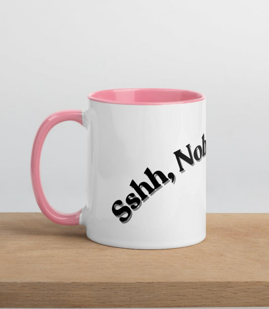 Sshh, Nobody Cares - Mug