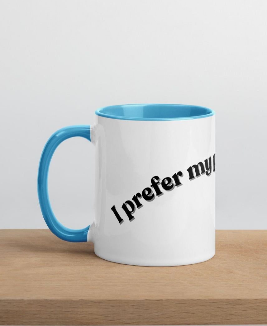 I prefer my Puns intended - Mug