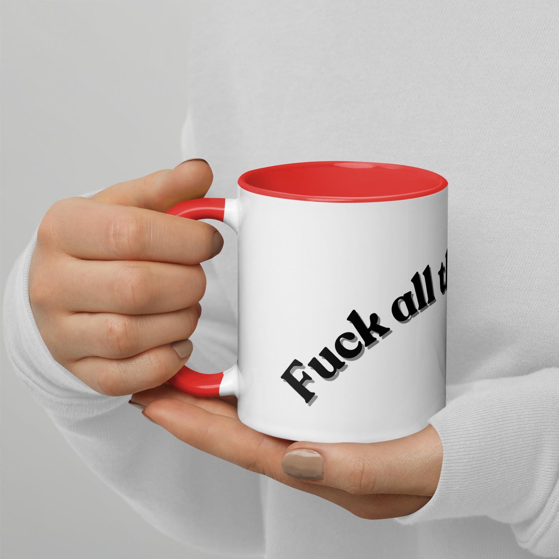 Fuck all the way Off Mug