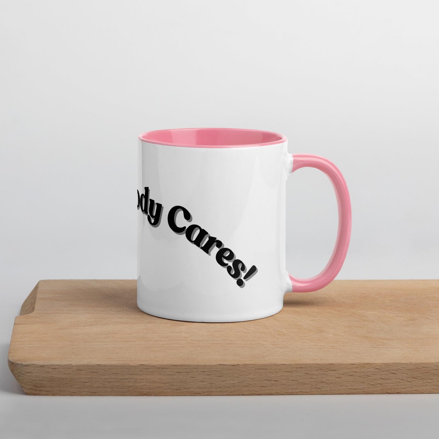 Sshh, Nobody Cares Mug