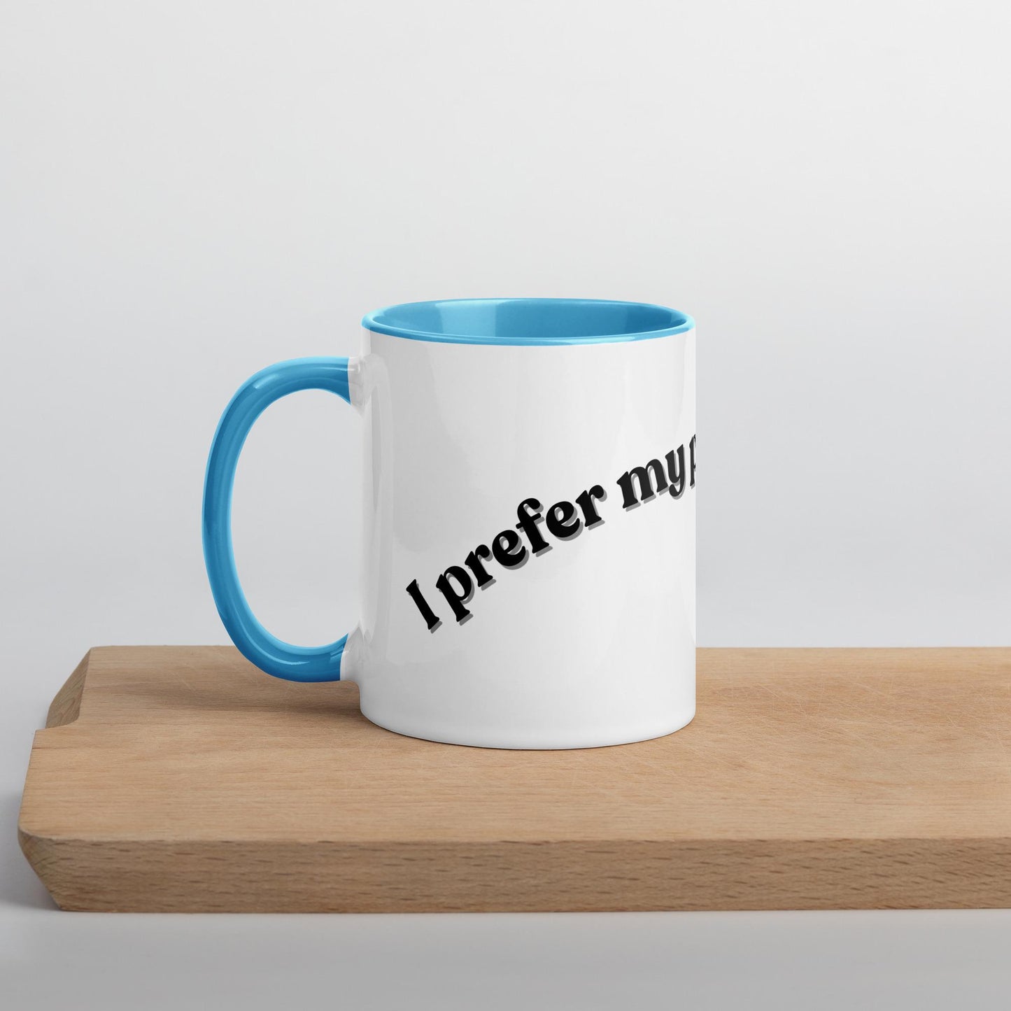 I prefer my puns intended Mug