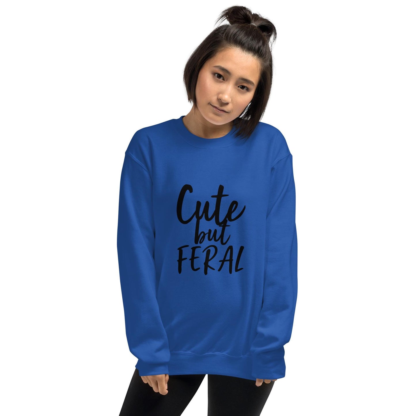 Cute but Feral Sweatshirt