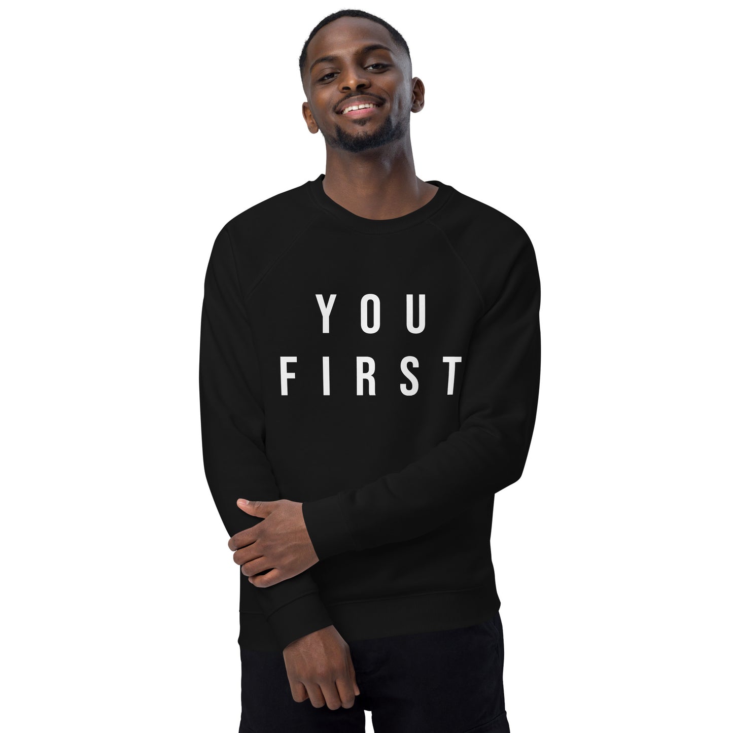 You First - Printed Sweatshirt