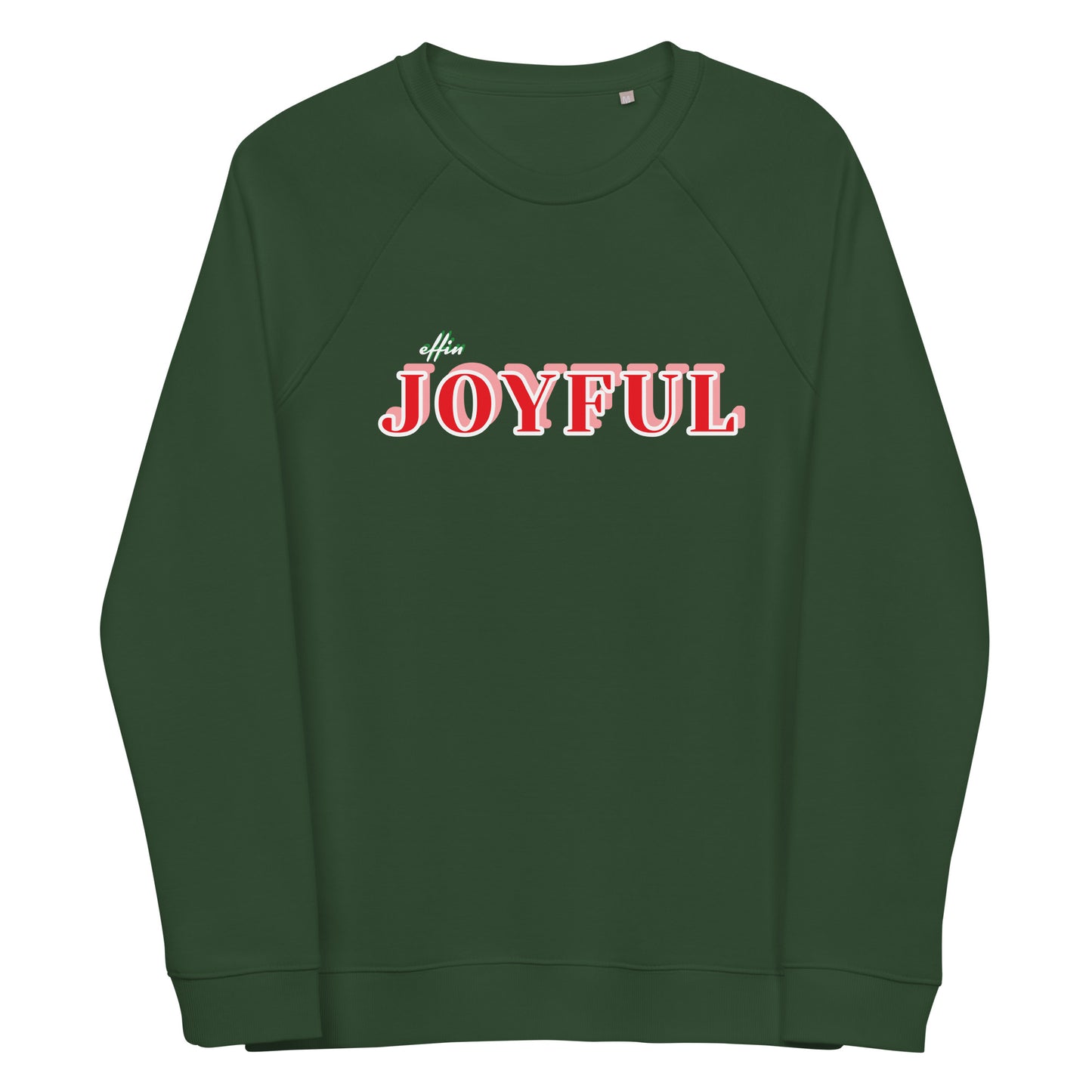 Effin Joyful Christmas Sweatshirt