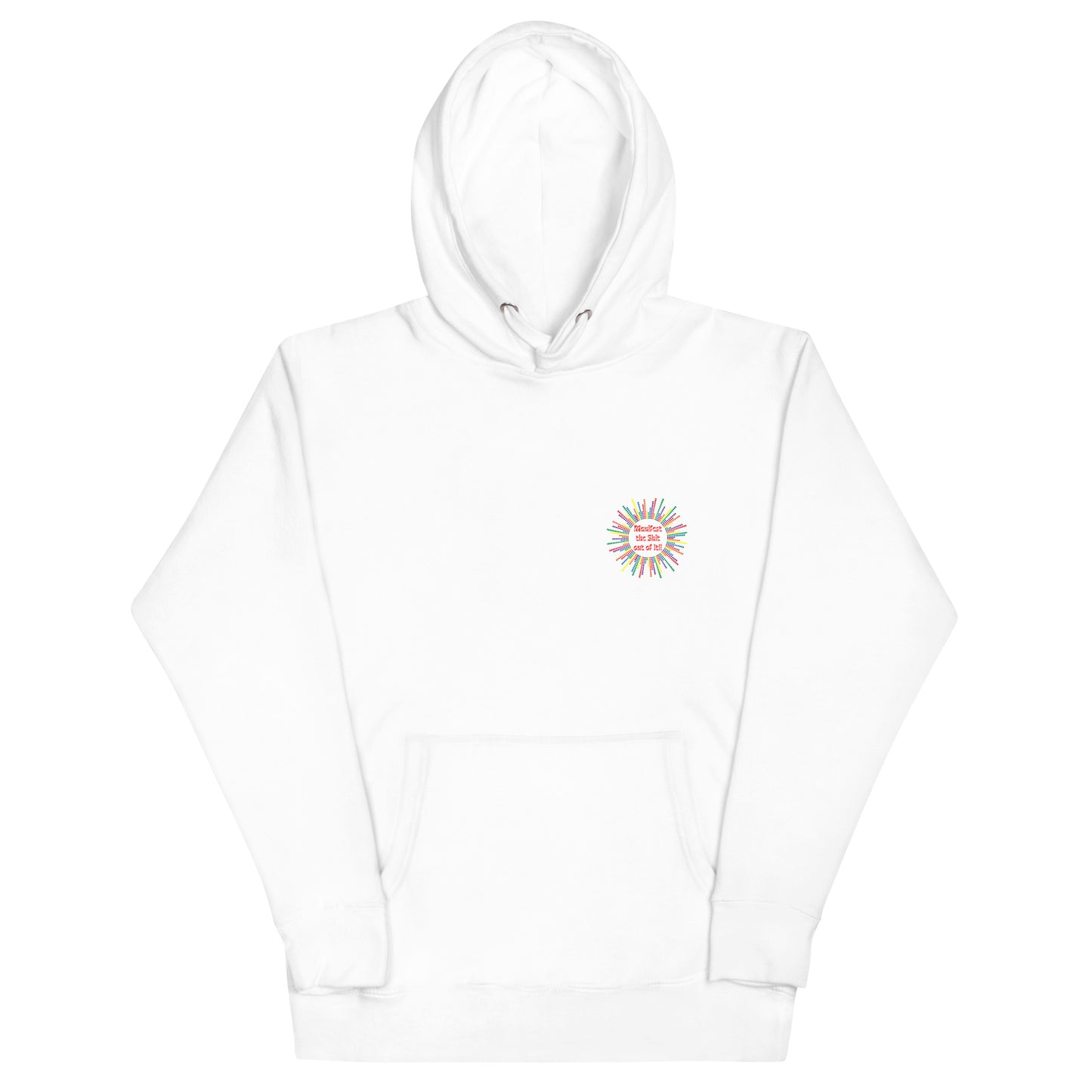 Manifest the Shit out of it - Hoodie