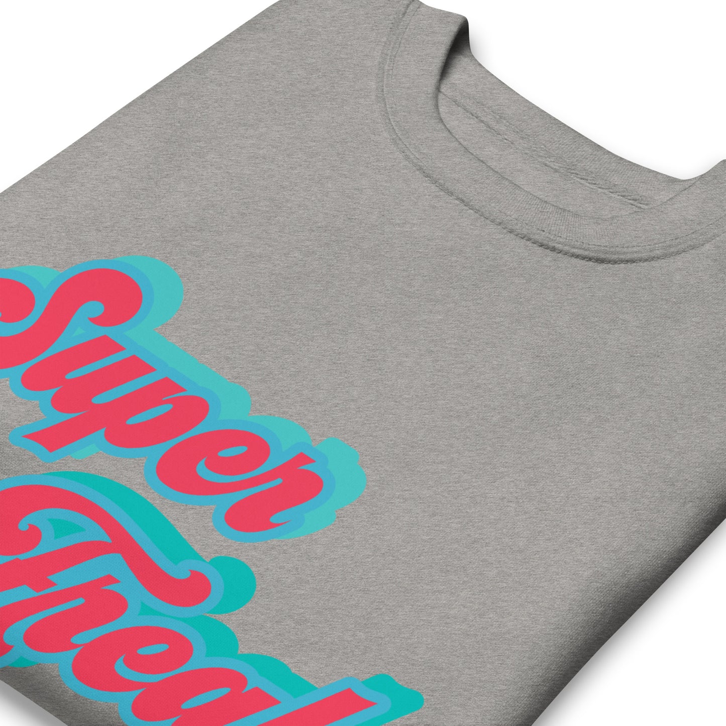 Super Freak Premium Sweatshirt